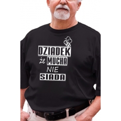 Koszulka z nadrukiem dla Dziadka " Dziadek, że mucha nie siada"