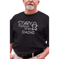 Koszulka z nadrukiem dla Dziadka " Stary piernik to też ciacho "